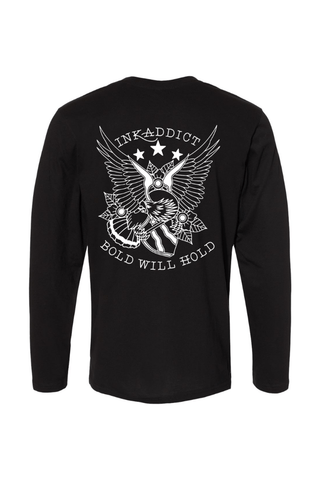 InkAddict BOLD WILL HOLD LS UNISEX BLACK Tee
