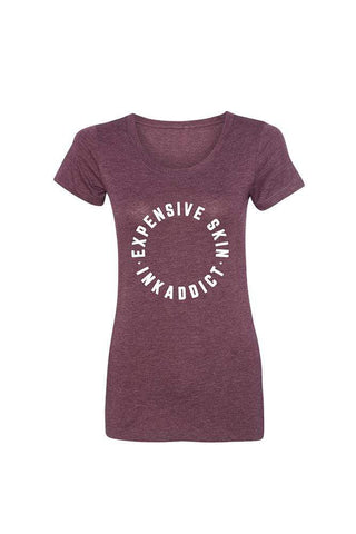 InkAddict WOMENS EXPENSIVE SKIN CIRCLE Tee MAROON